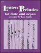 LENTEN PRELUDES FOR FLUTE AND ORGAN cover